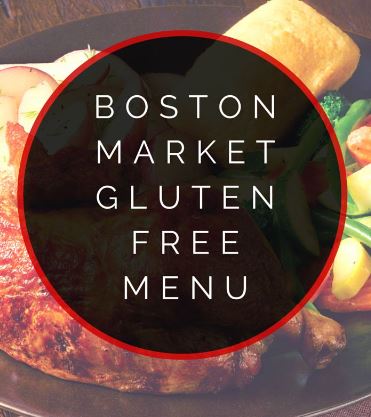 Boston Market Menu Gluten Free